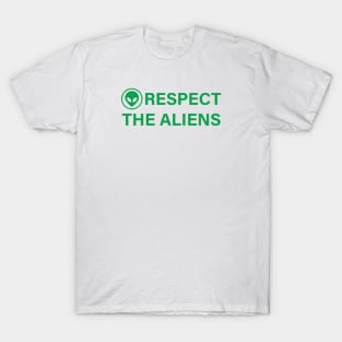 RESPECT THE ALIENS (GREEN) T-Shirt